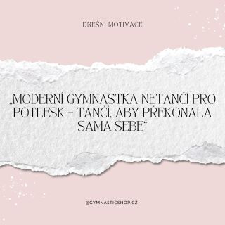 Opravdová moderní gymnastka necvičí jen proto, aby získala uznání nebo potlesk 👏✨. Jejím cílem je překonávat vlastní...